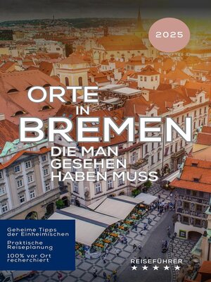 cover image of Orte in Bremen die man gesehen haben muss